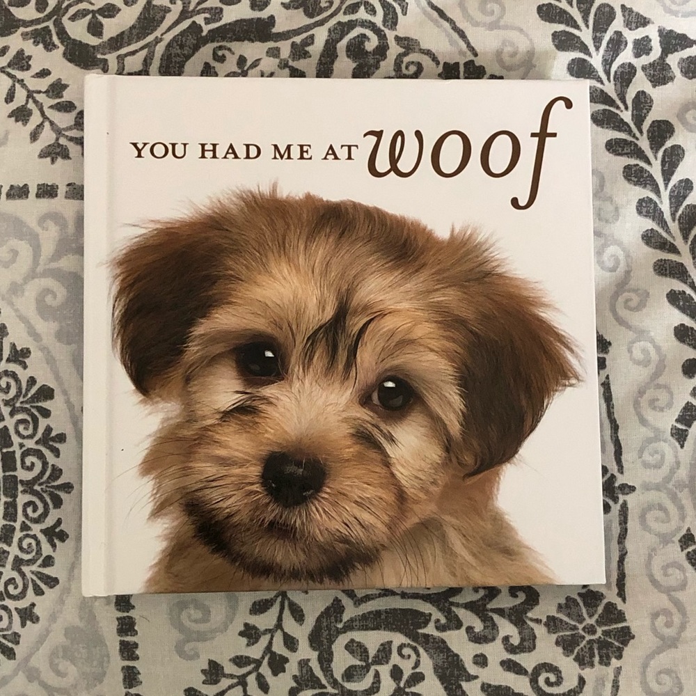 You Had Me at Woof Book